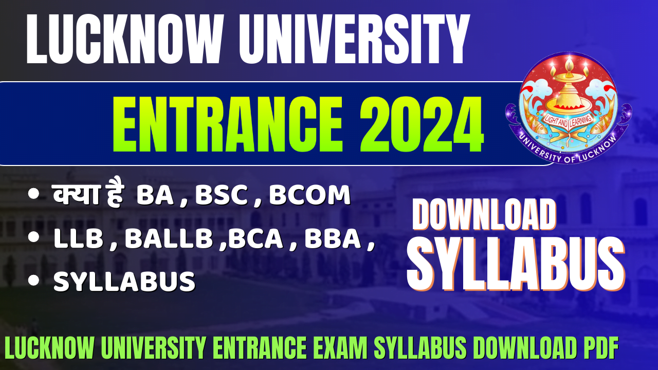 Download Lucknow University Entrance Exam 2024 LLB Syllabus